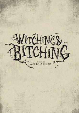 Witching and Bitching ポスター