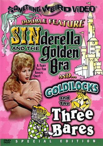 Sinderella And The Golden Bra / Goldlocks And The Three Bares