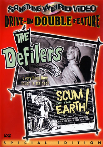 The Defilers / Scum Earth!