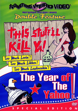 This Stuff'll Kill Ya! / The Year Of The Yahoo!