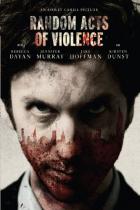 ランダム・アクツ・オブ・ヴァイオレンス / Random Acts of Violence DVD