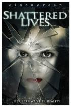 シャッタード・ライヴス / Shattered Lives DVD