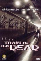 トレイン・オブ・ザ・デッド / Train of the Dead DVD