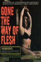 ゴーン・ザ・ウェイ・オブ・フレッシュ / Gone the Way of Flesh DVD