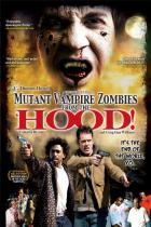 ミュータント・ヴァンパイア・ゾンビ・フロム・ザ・フッド / Mutant Vampire Zombies from the "Hood! DVD