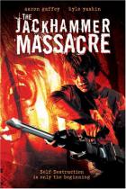 ジャックハンマー・マサカー / The Jackhammer Massacre DVD