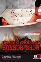 ウバルド・テルツァーニ・ホラー・ショー / Ubaldo Terzani Horror Show DVD