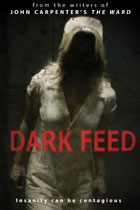 ザ・ウォード 感染病棟 / Dark Feed DVD