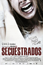 スペイン一家監禁事件 / Kidnapped (Secuestrados) - トレイラー + ポスター + スティル DVD