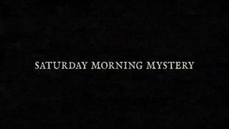 映画|サタデー・モーニング・ミステリー|Saturday Morning Mystery (67) 画像