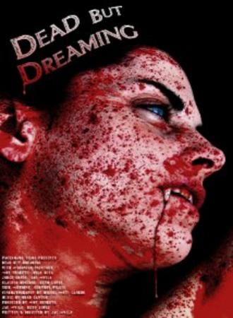 映画|デッド・バット・ドリーミング|Dead But Dreaming (2) 画像